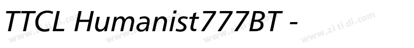 TTCL Humanist777BT 字体转换 TTCL Humanist777BT 字体转换